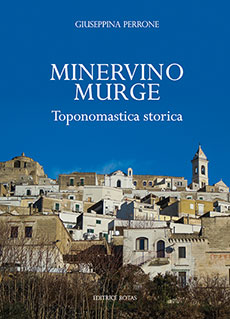 Minervino Murge, Toponomastica storica di Giuseppina Perrone