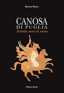 Canosa di Puglia, Tremila anni di storia di Renato Russo