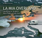 La Mia Overland - dalla Puglia a Capo Nord