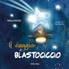 Il viaggio di Blastociccio