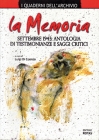 La memoria - settembre 1943: antologia di testimonianze e saggi critici